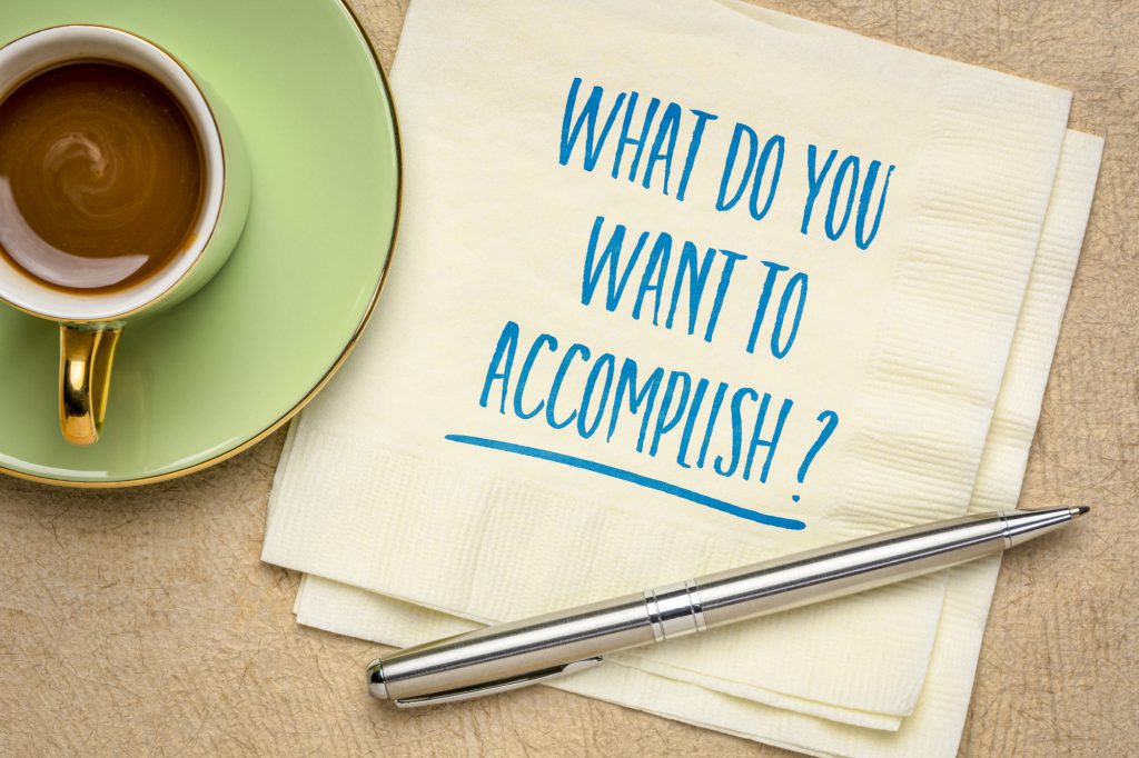 What do you want to accomplish?